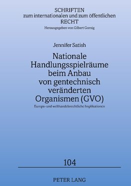 Nationale Handlungsspielräume beim Anbau von gentechnisch veränderten Organismen (GVO)