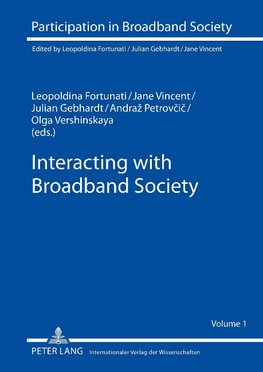 Interacting with Broadband Society