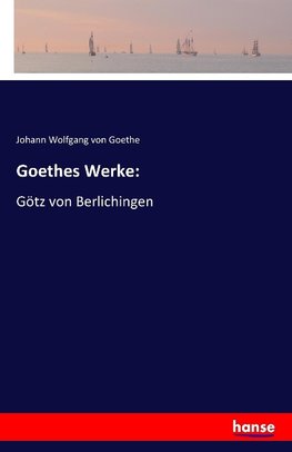 Goethes Werke: