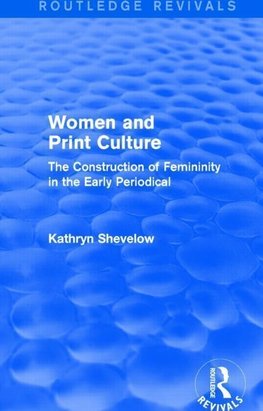 Shevelow, K: Women and Print Culture (Routledge Revivals)