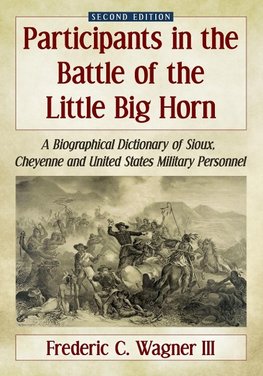 Iii, F:  Participants in the Battle of the Little Big Horn