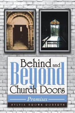 Behind and Beyond Church Doors