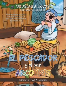 El pescador y el pez arco iris