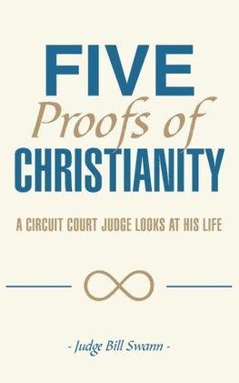 Five Proofs of Christianity