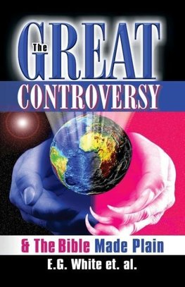 The Great Controversy & The Bible Made Plain