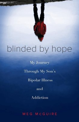 Blinded by Hope