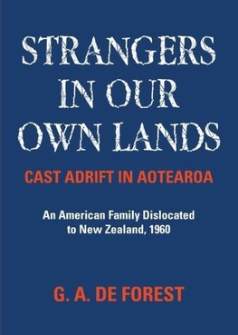 Strangers In Our Own Lands