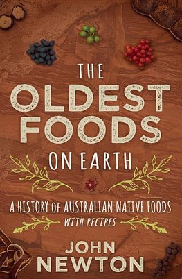 Newton, J:  The Oldest Foods on Earth