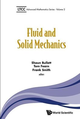 Shaun, B:  Fluid And Solid Mechanics