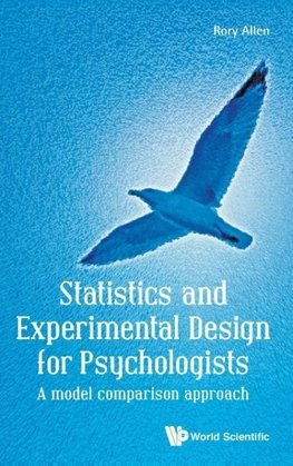 Statistics and Experimental Design for Psychologists