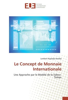 Le Concept de Monnaie Internationale