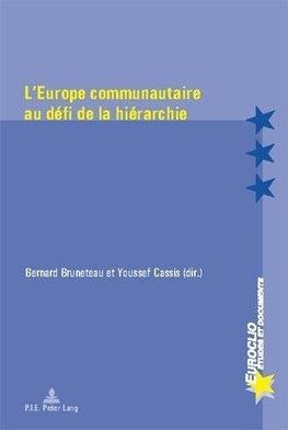 L'Europe communautaire au défi de la hiérarchie