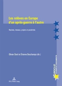 Les relèves en Europe d'un après-guerre à l'autre