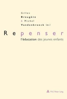 Repenser l'éducation des jeunes enfants