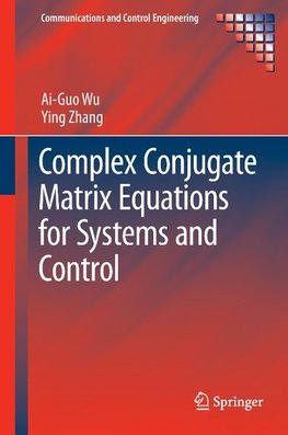 Complex Conjugate Matrix Equations for Systems and Control