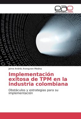 Implementación exitosa de TPM en la industria colombiana