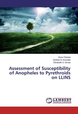 Assessment of Susceptibility of Anopheles to Pyrethroids on LLINS