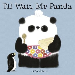 Antony, S: I'll Wait, Mr Panda Board Book