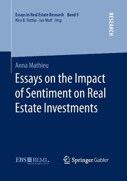 Essays on the Impact of Sentiment on Real Estate Investments