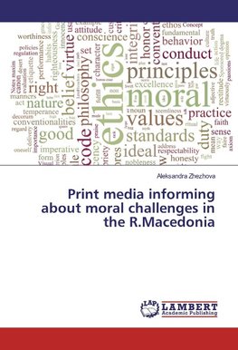 Print media informing about moral challenges in the R.Macedonia