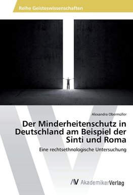 Der Minderheitenschutz in Deutschland am Beispiel der Sinti und Roma