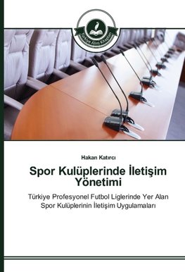 Spor Kulüplerinde Iletisim Yönetimi