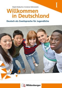 Willkommen in Deutschland! Deutsch als Zweitsprache für Jugendliche, Heft 1