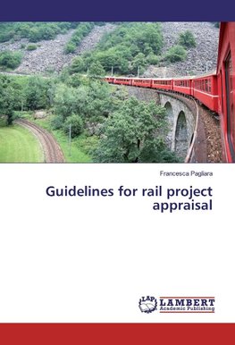 Guidelines for rail project appraisal