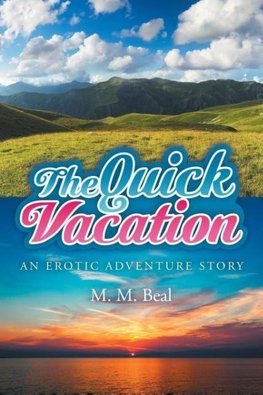 The Quick Vacation