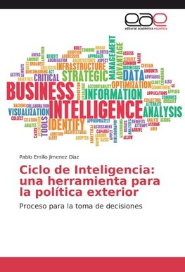 Ciclo de Inteligencia: una herramienta para la política exterior