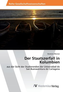 Der Staatszerfall in Kolumbien