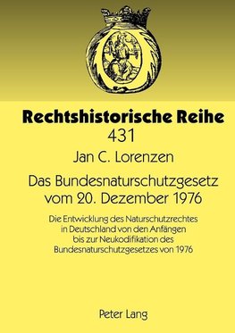 Das Bundesnaturschutzgesetz vom 20. Dezember 1976