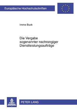 Die Vergabe sogenannter nachrangiger Dienstleistungsaufträge