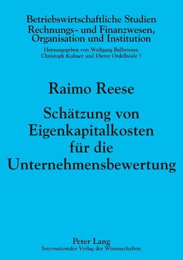 Schätzung von Eigenkapitalkosten für die Unternehmensbewertung