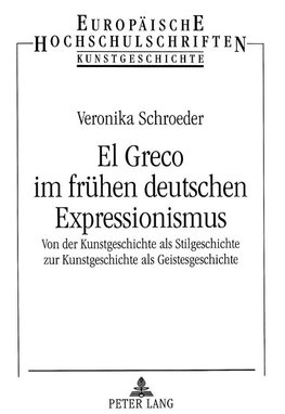 El Greco im frühen deutschen Expressionismus