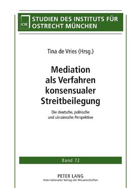 Mediation als Verfahren konsensualer Streitbeilegung