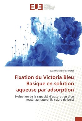 Fixation du Victoria Bleu Basique en solution aqueuse par adsorption