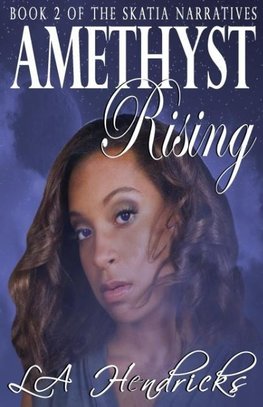 Amethyst Rising