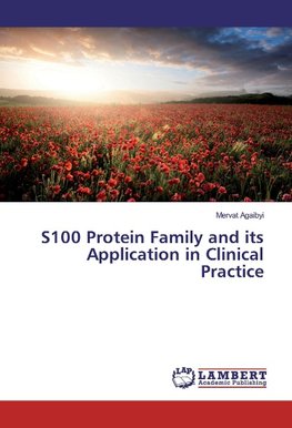 S100 Protein Family and its Application in Clinical Practice