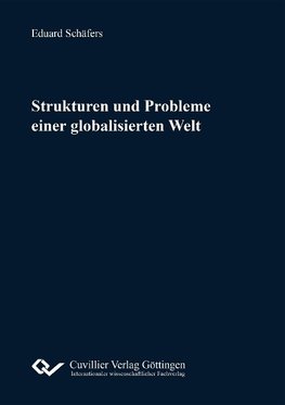 Strukturen und Probleme einer globalisierten Welt