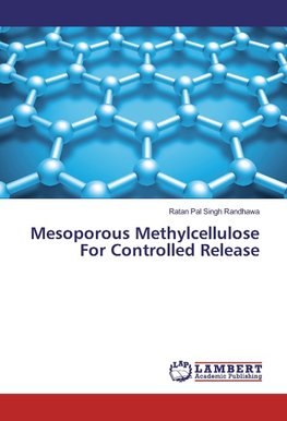 Mesoporous Methylcellulose For Controlled Release