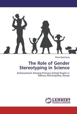 The Role of Gender Stereotyping in Science