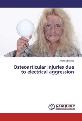 Osteoarticular injuries due to electrical aggression