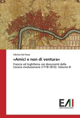 «Amici e non di ventura»