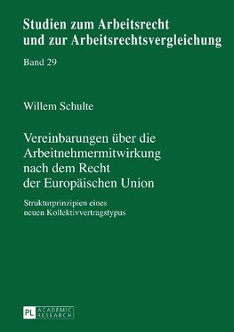 Vereinbarungen über die Arbeitnehmermitwirkung nach dem Recht der Europäischen Union