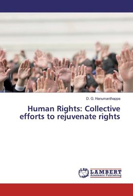 Human Rights: Collective efforts to rejuvenate rights