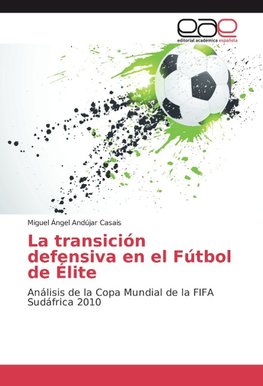 La transición defensiva en el Fútbol de Élite