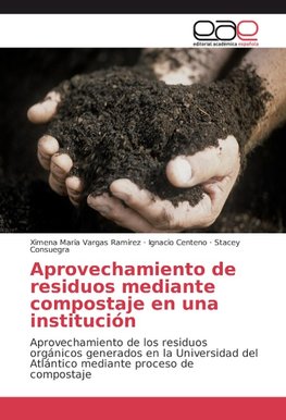 Aprovechamiento de residuos mediante compostaje en una institución