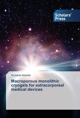 Macroporous monolithic cryogels for extracorporeal medical devices