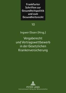 Vergaberecht und Vertragswettbewerb in der Gesetzlichen Krankenversicherung